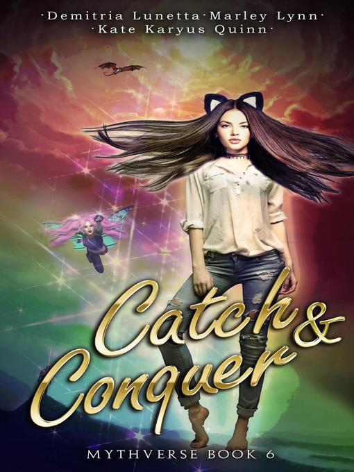 Title details for Catch & Conquer by Kate Karyus Quinn - Available